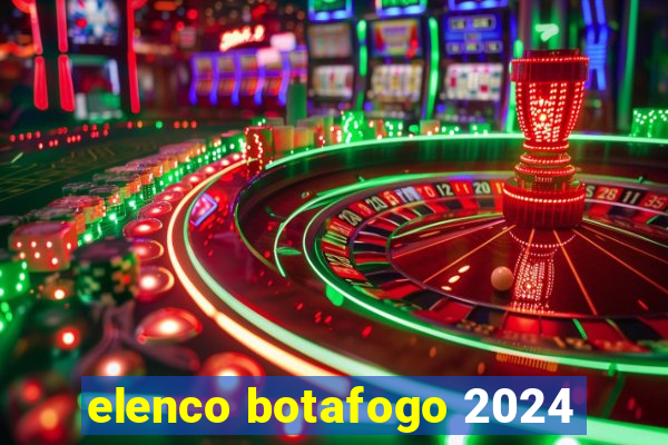 elenco botafogo 2024